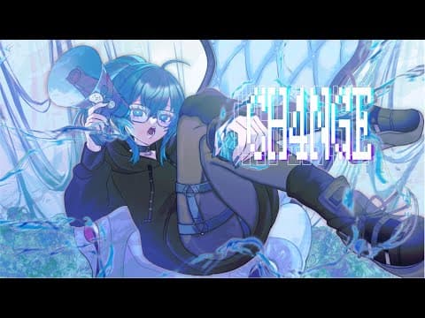 CH4NGE(Cover)/とうにこ